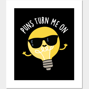 Puns Turn Me On Cute Light Bulb Pun Posters and Art